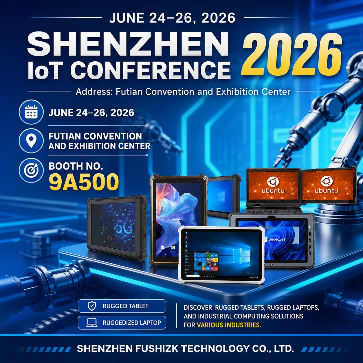 FUSHi TECH, Shenzhen IoT Konferansı 2026'da Sağlam Tabletleri ve Sağlamlaştırılmış Diz&uuml;st&uuml; Bilgisayarları Sergileyecek